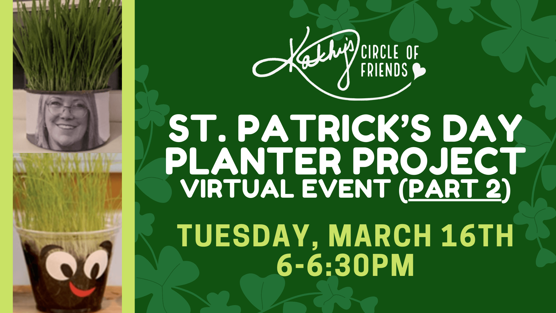 St. Patrick's Day Planter Project | Tuesday March 16th