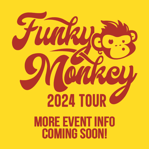 More 2024 Funky Monkey Tour Event Info Coming Soon - Kathy's Circle of Friends