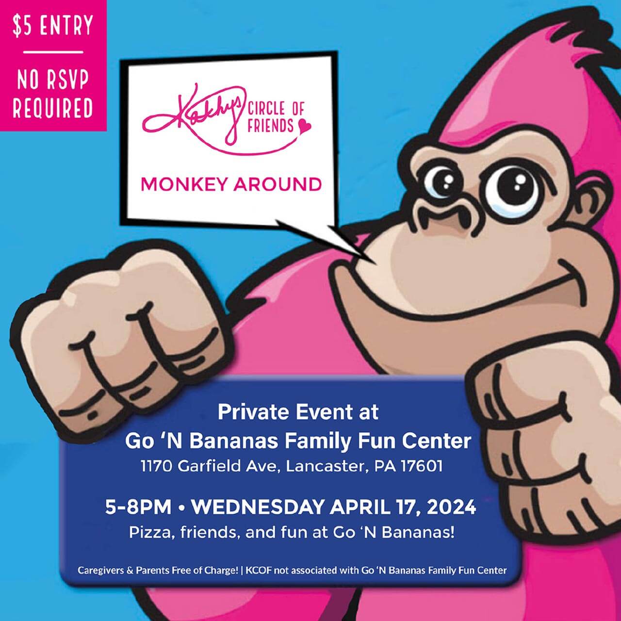 Monkey Around @ Go ‘N Bananas Family Fun Center Wed, Apr 17, 5:00pm - 8:00pm